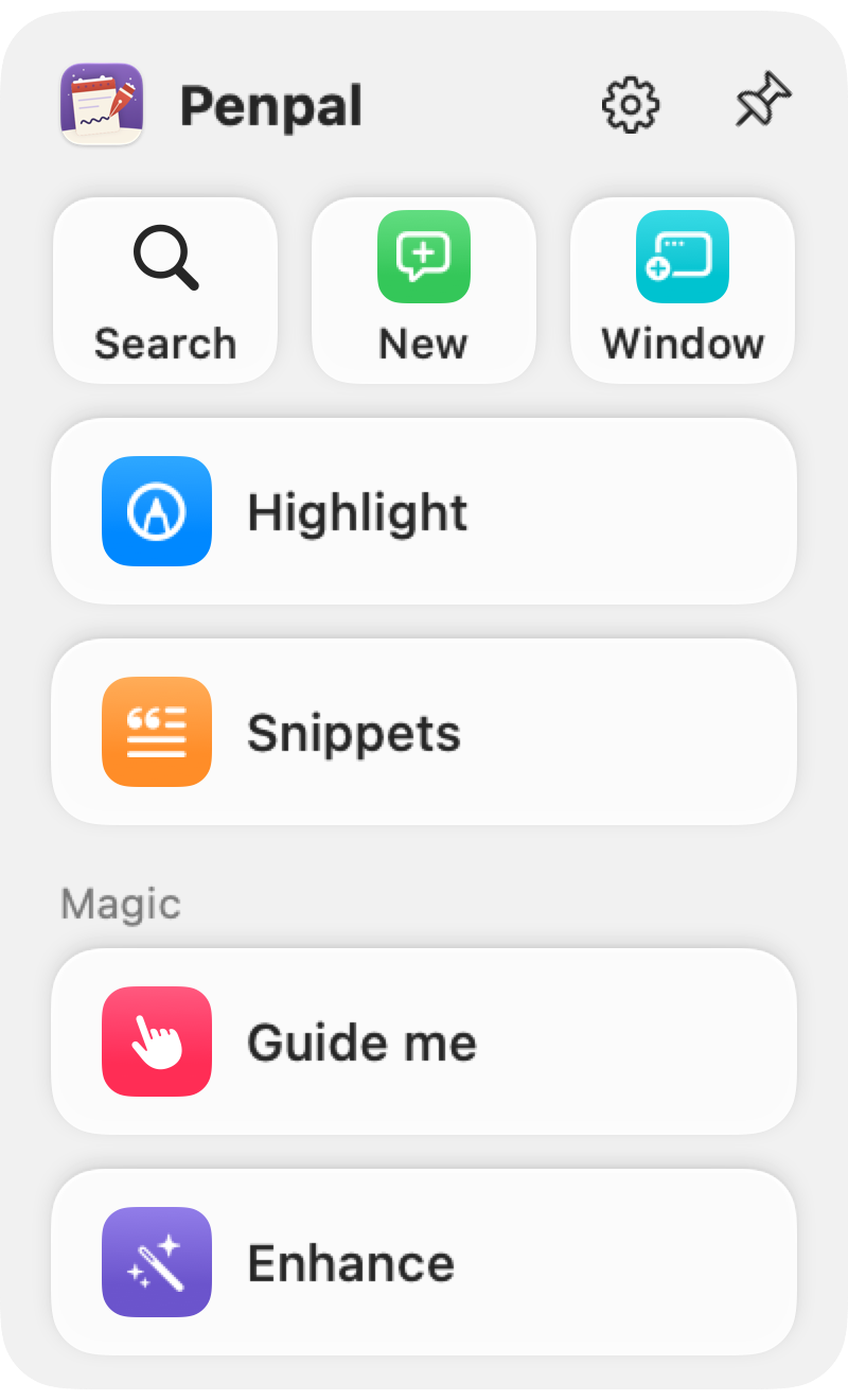 Penpal's dock: Search, New and Window, then Highlight and Snippets, and under Magic, Guide me and Enhance